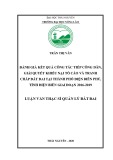 Luận văn Thạc sĩ Quản lý đất đai: Đánh giá kết quả công tác tiếp công dân, giải quyết khiếu nại tố cáo và tranh chấp đất đai tại thành phố Điện Biên Phủ, tỉnh Điện Biên giai đoạn 2016-2019