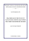 Luận văn Thạc sĩ Kinh tế: Hoạt động quản trị tài sản có tại Ngân hàng thương mại cổ phần Phát triển thành phố Hồ Chí Minh