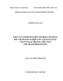 Luận văn Thạc sĩ Kinh tế: Nhân tố ảnh hưởng đến mở rộng tín dụng đối với doanh nghiệp lớn tại Ngân hàng TMCP Ngoại Thương Việt Nam Chi nhánh Bình Dương
