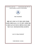 Luận văn Thạc sĩ Kinh tế: Hiệu quả cho vay uỷ thác đối với hộ nghèo thông qua các tổ chức chính trị xã hội tại Ngân hàng Chính sách xã hội Việt Nam – Chi nhánh tỉnh Lâm Đồng