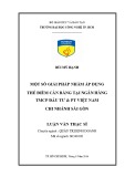 Luận văn Thạc sĩ Quản trị kinh doanh: Một số giải pháp nhằm áp dụng thẻ điểm cân bằng tại Ngân hàng TMCP Đầu tư và Phát triển Việt Nam - Chi nhánh Sài Gòn