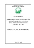 Luận văn Thạc sĩ Quản lý đất đai: Nghiên cứu một số yếu tố ảnh hưởng đến giá đất ở tại thị trấn Thanh Lãng, huyện Bình Xuyên, tỉnh Vĩnh Phúc giai đoạn 2017 - 2018