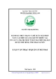 Luận văn Thạc sĩ Phát triển nông thôn: Đánh giá thực trạng và đề xuất giải pháp nâng cao hiệu quả giải quyết khiếu nại, tố cáo và tranh chấp về đất đai trên địa bàn huyện Phú Bình, tỉnh Thái Nguyên