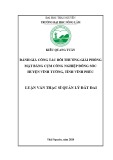 Luận văn Thạc sĩ Quản lý đất đai: Đánh giá công tác bồi thường giải phóng mặt bằng Cụm công nghiệp Đồng Sóc, huyện Vĩnh Tường, tỉnh Vĩnh Phúc