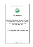 Luận văn Thạc sĩ Quản lý đất đai: Đánh giá công tác đấu giá quyền sử dụng đất ở một số dự án trên địa bàn huyện Quảng Xương, tỉnh Thanh Hóa giai đoạn 2015 - 2017