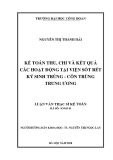 Luận văn Thạc sĩ Kế toán: Kế toán thu, chi và kết quả các hoạt động tại Viện Sốt rét - Ký sinh trùng - Côn trùng Trung ương