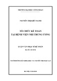 Luận văn Thạc sĩ Kế toán: Tổ chức kế toán tại Bệnh viện Nhi Trung Ương