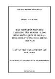 Luận văn Thạc sĩ Quản trị nhân lực: Đào tạo nguồn nhân lực tại Trung tâm An ninh hàng không - Cảng hàng không quốc tế Nội Bài - Tổng công ty Cảng hàng không Việt Nam