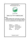 Khoá Luận tốt nghiệp Đại học: Tìm hiểu mô hình tổ chức và hoạt động sản xuất kinh doanh tại trang trại chăn nuôi gà thịt Khương Thị Duyên, xã Cao Ngạn, thành phố Thái Nguyên, tỉnh Thái Nguyên