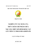 Luận văn Thạc sĩ Y học: Nghiên cứu tác dụng của thủy châm chế phẩm chứa nọc ong trên mô hình động vật gây viêm và thoái hóa khớp gối