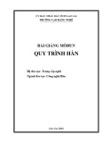 Bài giảng Quy trình hàn (Ngành: Công nghệ Hàn) - Trường CĐ Cộng đồng Lào Cai