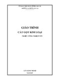 Giáo trình Cắt gọt kim loại (Nghề: Công nghệ ô tô) - Trường CĐ Cộng đồng Lào Cai