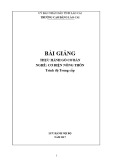 Bài giảng Thực hành Gò cơ bản (Nghề: Cơ điện nông thôn) - Trường CĐ Cộng đồng Lào Cai