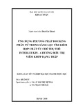 Khóa luận tốt nghiệp ngành Dược học: Ứng dụng phương pháp docking phân từ trong sàng lọc tìm kiếm hợp chất ức chế thụ thể Interleukin-6 hướng điều trị viêm khớp dạng thấp