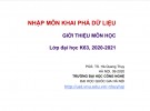 Bài giảng Nhập môn khai phá dữ liệu: Chương giới thiệu môn học - PGS. TS. Hà Quang Thụy