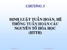 Bài giảng Hóa đại cương: Chương 3 - Huỳnh Kỳ Phương Hạ