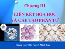 Bài giảng Hóa đại cương: Liên kết hóa học và cấu tạo phân tử - ThS. Nguyễn Minh Kha