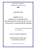 Luận văn Thạc sĩ Kinh tế: Nghiên cứu về thái độ của người tiêu dùng đối với hàng hóa có nguồn gốc xuất xứ từ Hàn Quốc tại thành phố Hồ Chí Minh