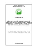 Luận văn Thạc sĩ Quản lý đất đai: Đánh giá công tác bồi thường và giải phóng mặt bằng dự án Đường Bắc Sơn kéo dài trên địa bàn phường Tân Thịnh, thành phố Thái Nguyên, tỉnh Thái Nguyên