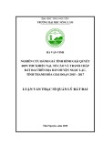 Luận văn Thạc sĩ Quản lý đất đai: Nghiên cứu đánh giá tình hình giải quyết đơn thư khiếu nại, tố cáo và tranh chấp đất đai trên địa bàn huyện Ngọc Lặc tỉnh Thanh Hóa, giai đoạn 2015 - 2017