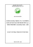 Luận văn Thạc sĩ Quản lý đất đai: Đánh giá hoạt động của Văn phòng đăng ký đất đai Chi nhánh Yên Lạc, tỉnh Vĩnh Phúc giai đoạn 2012 – 2018