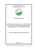 Luận văn Thạc sĩ Quản lý đất đai: Đánh giá công tác quản lý và sử dụng đất của một số tổ chức kinh tế trên địa bàn thành phố Hạ Long, giai đoạn 2016 - 2018