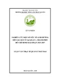 Luận văn Thạc sĩ Quản lý đất đai: Nghiên cứu một sổ yếu tố ảnh hưởng đến giá đất ở tại Quận 1, thành phố Hồ Chí Minh giai đoạn 2015 - 2017