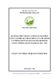 Luận văn Thạc sĩ Quản lý đất đai: Đánh giá thực trạng và đề xuất giải pháp nâng cao hiệu quả hoạt động của Chi nhánh Văn phòng đăng ký đất đai thành phố Hà Giang giai đoạn 2016 - 2018