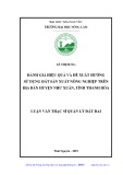 Luận văn Thạc sĩ Quản lý đất đai: Đánh giá hiệu quả và đề xuất hướng sử dụng đất sản xuất nông nghiệp trên địa bàn huyện Như Xuân