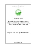 Luận văn Thạc sĩ Quản lý đất đai: Đánh giá công tác chuyển quyền sử dụng đất trên địa bàn huyện Sa Pa, tỉnh Lào Cai giai đoạn 2015 - 2017