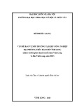 Luận văn thạc sĩ Báo chí học: Bảo vệ môi trường tại Khu công nghiệp địa phương trên Báo Chí Vĩnh Long