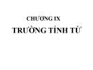 Bài giảng Vật lý đại cương 1 - Chương 9: Trường tĩnh từ