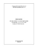 Bài giảng Vận hành thiết bị điện (Nghề: Vận hành thủy điện) - Trường Cao Đẳng Lào Cai