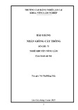 Bài giảng Nhân giống cây trồng (Nghề: Khuyến nông lâm) - Trường Cao Đẳng Lào Cai