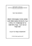 Luận văn Thạc sĩ Kinh tế: Phân tích khả năng sinh lợi theo khách hàng tại Công ty TNHH Dịch Vụ Thương Mại - Sản Xuất Việt Sin