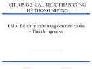 Bài giảng Thiết kế hệ thống nhúng (Embedded Systems Design) - Chương 2 (Bài 3): Bộ xử lý chức năng đơn tiêu chuẩn - Thiết bị ngoại vi