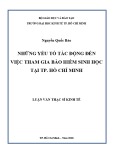 Luận văn Thạc sĩ Kinh tế: Những yếu tố tác động đến việc tham gia bảo hiểm sinh học tại tp. Hồ Chí Minh