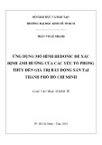 Luận văn Thạc sĩ Kinh tế: Ứng dụng mô hình Hedonic để xác định ảnh hưởng của các yếu tố phong thủy đến giá trị bất động sản tại thành phố Hồ Chí Minh