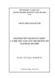 Luận văn Thạc sĩ Kinh tế: Giải pháp đẩy mạnh xuất khẩu cà phê Việt Nam sang thị trường Mỹ giai đoạn 2014-2020