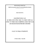 Luận văn Thạc sĩ Kinh tế: Giải pháp nâng cao sự thỏa mãn công việc của nhân viên tại công ty TNHH Cosco Shipping Lines Việt Nam chi nhánh Thành Phố Hồ Chí Minh