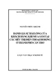 Luận văn Thạc sĩ Kinh tế: Đánh giá sự hài lòng của khách hàng khi mua sắm tại các siêu thị điện thoại di động ở thành phố Cần Thơ