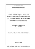 Luận văn Thạc sĩ Công nghệ sinh học: Nghiên cứu biểu hiện và tinh sạch protein tái tổ hợp glycoprotein (GP5) của virus gây hội chứng rối loạn hô hấp và sinh sản ở lợn (PRRSV)