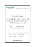 Đồ án tốt nghiệp: Hoàn thiện quy trình sản xuất chế phẩm diệt sâu từ dịch nuôi cấy vi khuẩn Serratia marcescens HB