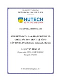 Luận văn Thạc sĩ Công nghệ sinh học: Ảnh hưởng của NAA, IBA, Rootone và chiều dài hom đến tỉ lệ sống cây đinh lăng (Polyscias fruticosa L. Harms)