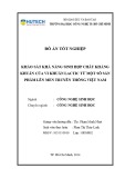Đồ án tốt nghiệp: Khảo sát khả năng sinh hợp chất kháng khuẩn của vi khuẩn lactic từ một số sản phẩm lên men truyền thống Việt Nam