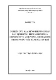 Luận văn Thạc sĩ Khoa học: Nghiên cứu xây dựng phương pháp xác định đồng thời Morphine, 6 - MAM (6 - monoacetyl morphine), Methadone trong nước tiểu bằng sắc ký khí