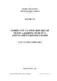 Luận văn Thạc sĩ Khoa học: Nghiên cứu và tổng hợp một số xeton α,β- không no đi từ hợp chất 3- axetyl-4- metyl benzocumarin