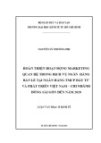 Luận văn Thạc sĩ Kinh tế: Hoàn thiện hoạt động marketing quan hệ trong dịch vụ ngân hàng bán lẻ tại Ngân hàng TMCP Đầu tư và Phát triển Việt Nam - Chi nhánh Đông Sài Gòn đến năm 2020