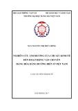 Luận án Tiến sĩ Kinh tế: ‘Nghiên cứu ảnh hưởng của chu kỳ kinh tế đến hoạt động vận chuyển hàng hóa bằng đường biển ở Việt Nam