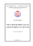 Luận án Tiến sĩ Kinh tế: Tối ưu hóa hệ thống vận tải gạo xuất khẩu của Việt Nam